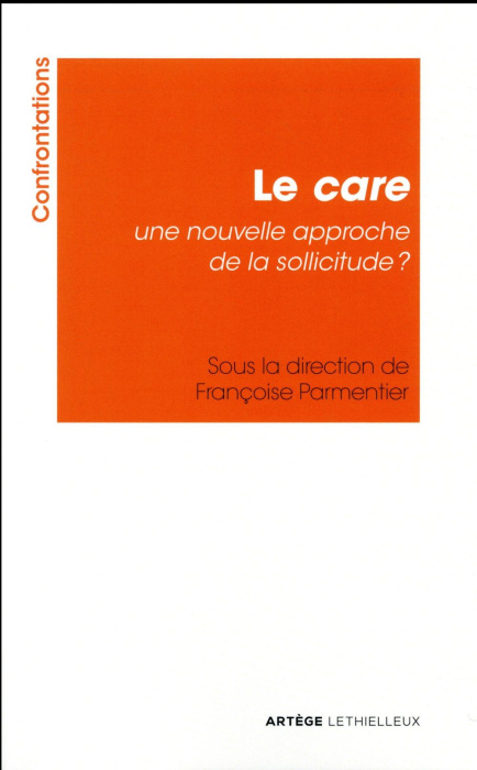 Emprunter Le care. Une nouvelle approche de la sollicitude ? livre