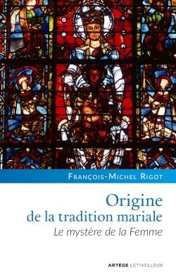 Emprunter Origine de la tradition mariale. Le mystère de la Femme livre