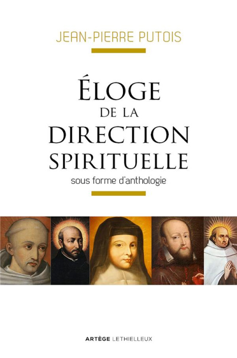 Emprunter Eloge de la direction spirituelle sous forme d'anthologie. Edition revue et augmentée livre