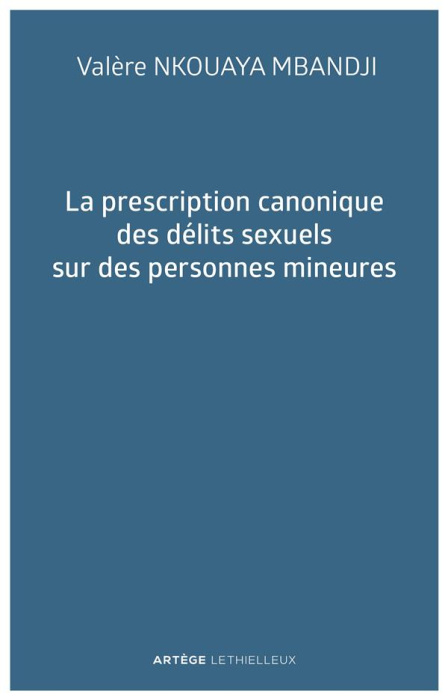 Emprunter La prescription canonique des délits sexuels sur des personnes mineures livre