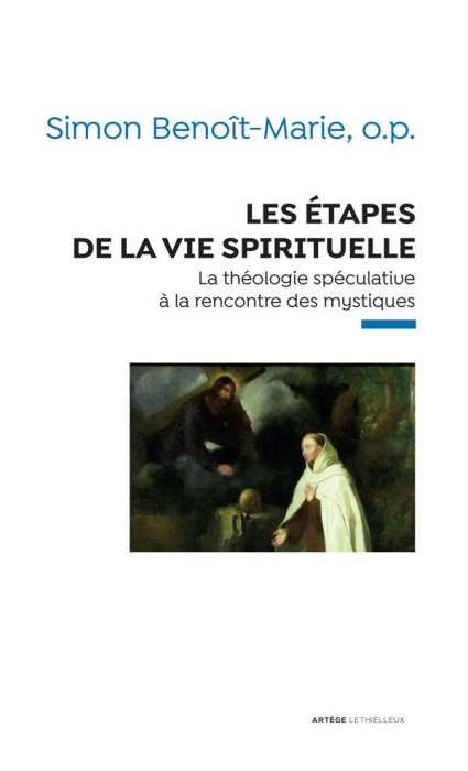 Emprunter Les étapes de la vie spirituelle. La théologie spéculative à la rencontre des mystiques livre