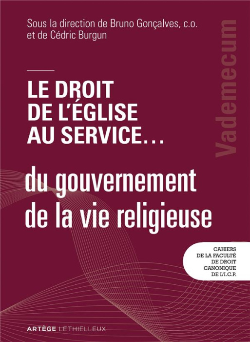 Emprunter Le droit de l'Eglise au service ... du gouvernement de la vie religieuse livre