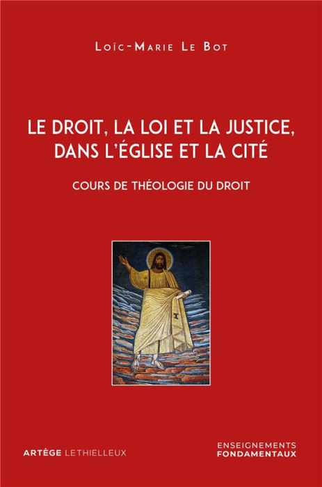 Emprunter Le droit, la loi et la justice, dans l'Eglise et la Cité. Cours de théologie du droit livre