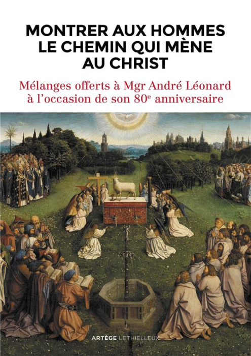 Emprunter Montrer aux hommes le chemin qui mène au Christ. Mélanges offerts à Mgr André Léonard à l'occasion d livre