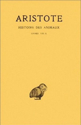 Emprunter Histoire des animaux. Tome 3, Livres VIII à X, Edition bilingue français-grec ancien livre