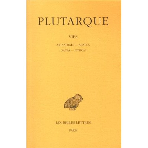 Emprunter Vies. Tome 15, Artaxerxès, Aratos, Galba, Othon, Edition bilingue français-grec ancien livre