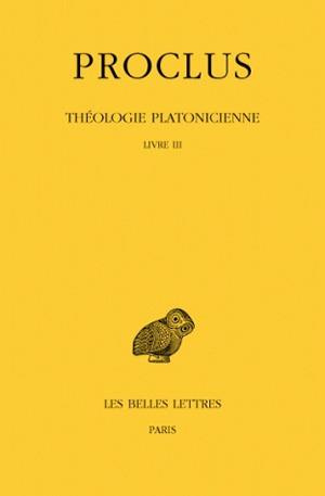 Emprunter Théologie Platonicienne. Tome 3, Livre III, Edition bilingue français-grec ancien livre