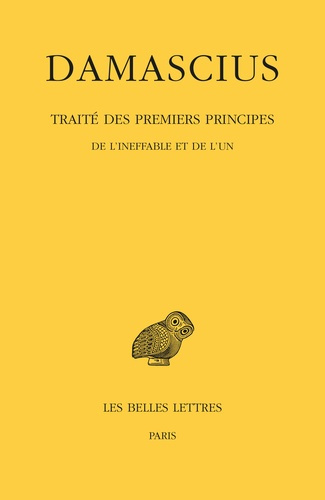 Emprunter Traité des premiers principes. Tome 1, De l'ineffable et de l'un, Edition bilingue français-grec anc livre
