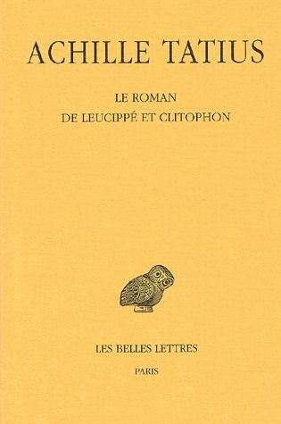 Emprunter Le Roman de Leucippé et Clitophon. Edition bilingue français-grec ancien livre