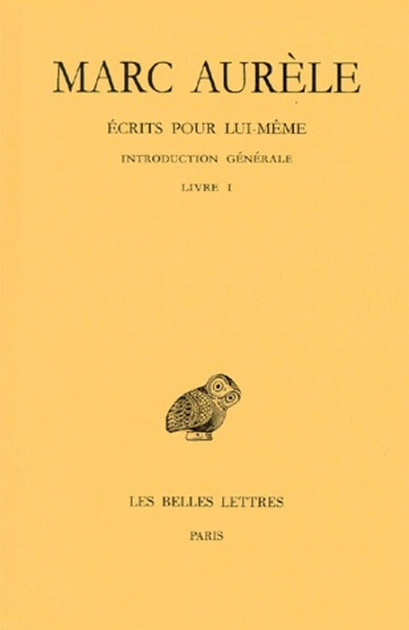 Emprunter Ecrits pour lui-même. Tome 1, Introduction générale, Livre I, Edition bilingue français-grec ancien livre