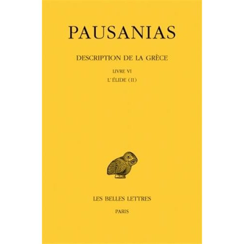 Emprunter Description de la Grèce. Tome 6, Livre IV L'Elide (II), Edition bilingue français-grec ancien, Editi livre