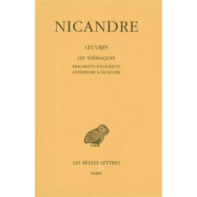 Emprunter Oeuvres. Tome 2, Les Thériaques ; Fragments iologiques antérieurs à Nicandre livre