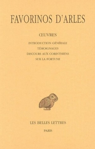 Emprunter Oeuvres. Tome 1, Introduction générale, Témoignages, Discours aux Corinthiens, Sur la fortune, Editi livre