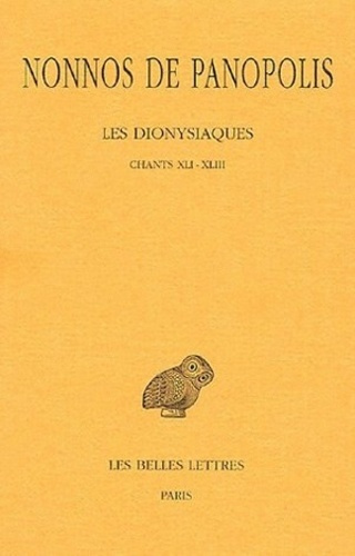 Emprunter Les Dionysiaques. Tome 15, Chants XLI-XLIII, Edition bilingue français-grec ancien livre