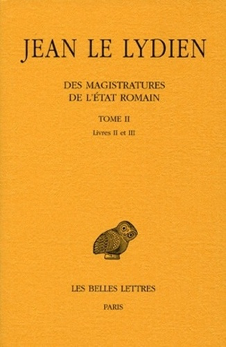 Emprunter Des magistratures de l'Etat romain. Tome 2, Livres II et III, Edition bilingue français-grec ancien livre