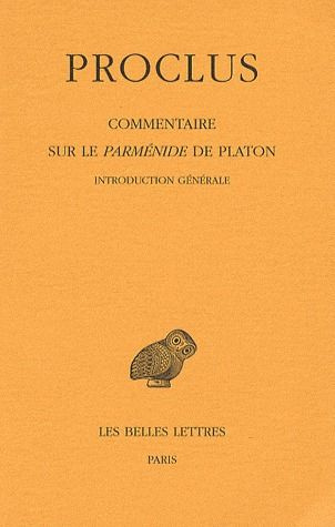 Emprunter Commentaire sur le Parménide de Platon. Tome 1, Introduction générale ; 1e et 2e partie, 2 volumes, livre