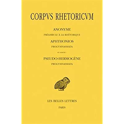 Emprunter Corpus rhetoricum. Tome 1, Préambule à la rhétorique ; Progymnasmata, Edition bilingue français-grec livre