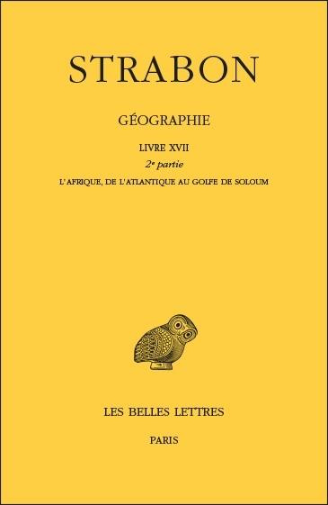 Emprunter Géographie. Tome 15 Livre XVII 2e partie, L'Afrique, de l'Atlantique au Golfe de Soloum, Edition bil livre