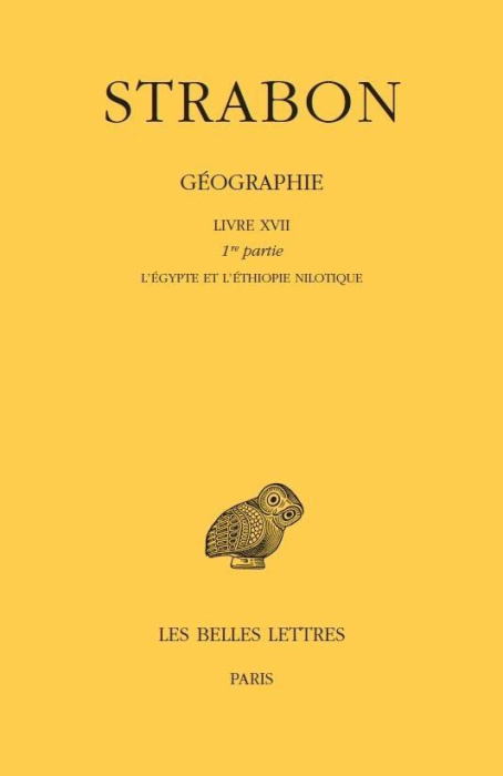 Emprunter Géographie. Tome 14 Livre XVII, 1re partie : l'Egypte et l'Ethiopie nilotique, Edition bilingue fran livre