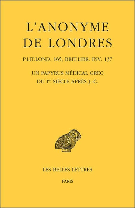 Emprunter L'anonyme de Londres. Un papyrus médical grec du Ier siècle après J-C, Edition bilingue français-gre livre