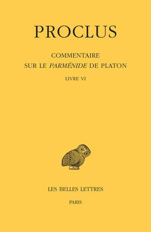 Emprunter Commentaire sur le Parménide de Platon. Tome 6 Livre VI, Edition bilingue français-grec ancien livre