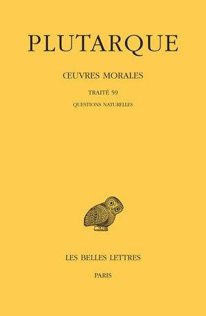 Emprunter Oeuvres morales. Tome 13, 1e partie, Traité 59 Questions naturelles, Edition bilingue français-grec livre