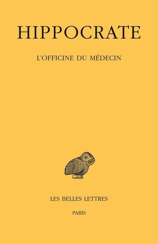 Emprunter Oeuvres. Tome 7, 3e partie, L'officine du médecin, Edition bilingue français-grec ancien livre