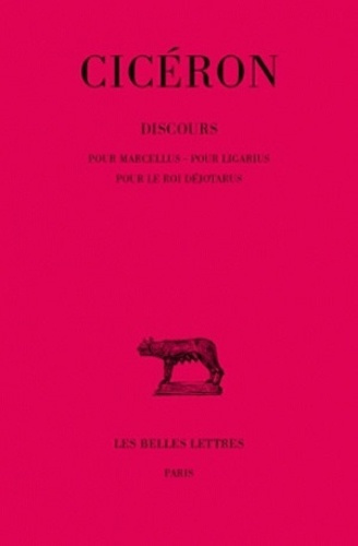 Emprunter Discours. Tome 6, Pour Marcellus, pour Ligarius, pour le roi Déjotarus livre