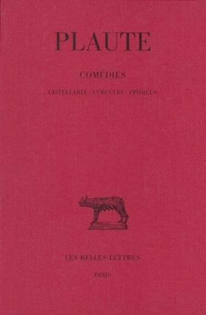 Emprunter Comédies. Tome 3, Cistellaria, Curculio, Epidicus livre
