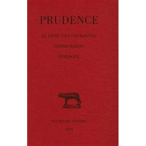 Emprunter Prudence. Tome iv, Le livre des couronnes ; Dittochaeon ; Epilogue, Edition bilingue français-latin livre