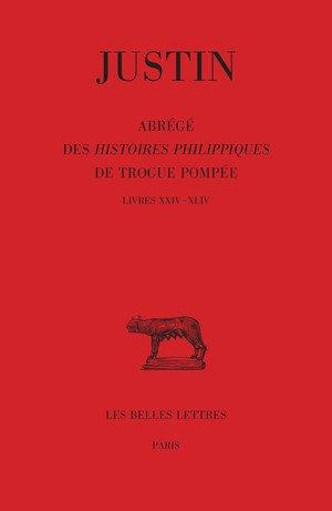 Emprunter Abrégé des Histoires Philippiques de Trogue Pompée. Tome III : Livres XXIV - XLIV livre