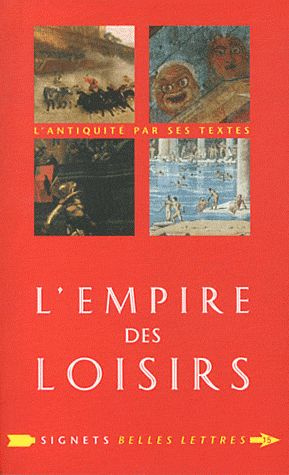 Emprunter L'empire des loisirs. L'otium des Romains livre
