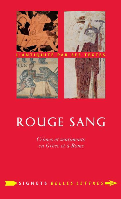 Emprunter Rouge sang. Crimes et sentiments en Grèce et à Rome livre