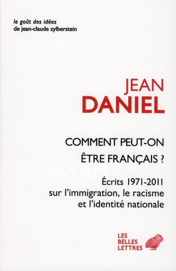 Emprunter Comment peut-on être Français ? Ecrits 1971-2011 sur l'immigration, le racisme et l'identité nationa livre