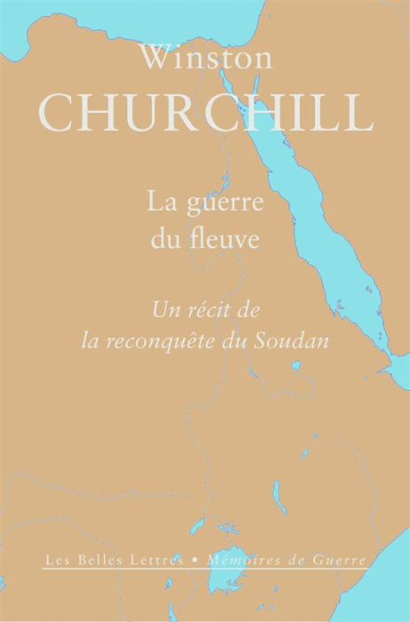 Emprunter La guerre du fleuve. Un récit de la reconquête du Soudan livre