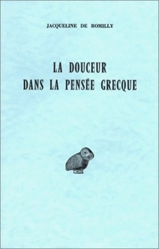 Emprunter La douceur dans la pensée grecque livre