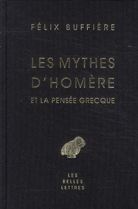 Emprunter Les Mythes d'Homère et la pensée grecque livre