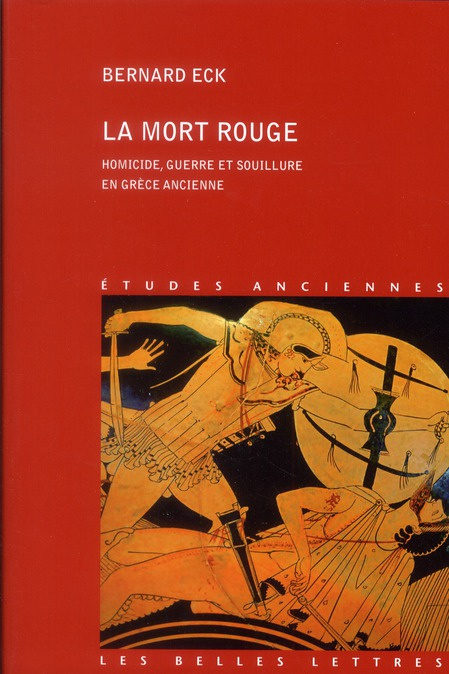 Emprunter La Mort rouge. Homicide, guerre et souillure en Grèce ancienne livre