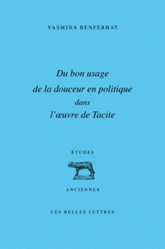 Emprunter Du bon usage de la douceur en politique dans l'oeuvre de Tacite livre