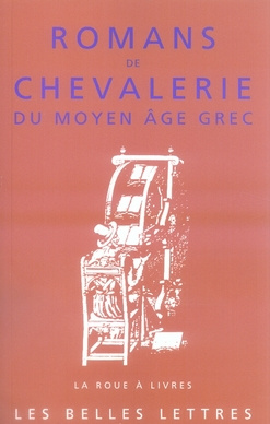 Emprunter Romans de chevalerie du Moyen Age grec livre
