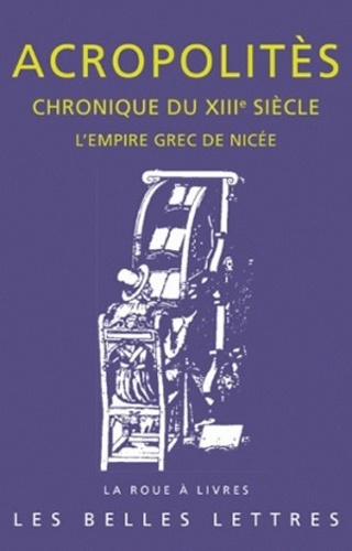 Emprunter Chronique du XIIIe siècle. L'empire grec de Nicée livre