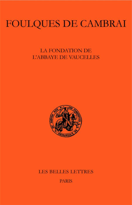 Emprunter La fondation de l'abbaye de Vaucelles. Edition bilingue français-latin livre