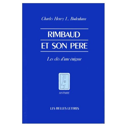 Emprunter Rimbaud et son père. Les clés d'une énigme livre