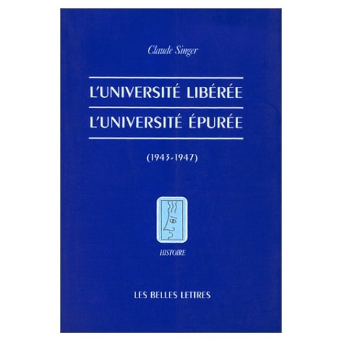 Emprunter L'université libérée, l'université épurée, 1943-1947 livre