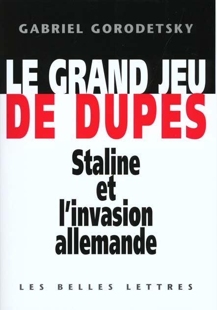 Emprunter Le grand jeu de dupes. Staline et l'invasion allemande livre