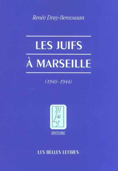 Emprunter Les juifs à Marseille (1940-1944) livre