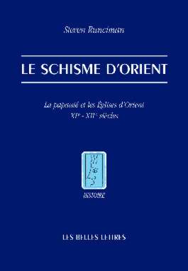 Emprunter Le Schisme d'Orient. La papauté et les Eglises d'Orient XIe et XIIe siècles livre