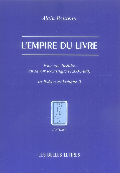 Emprunter L'empire du livre. Pour une histoire du savoir scolastique (1200-1380) livre