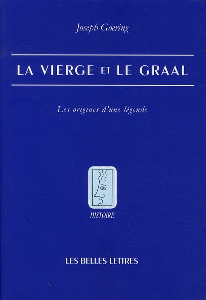 Emprunter La Vierge et le Graal. Les origines d'une légende livre