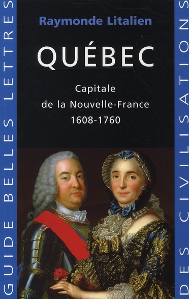 Emprunter Québec. Capitale de la Nouvelle-France 1608-1760 livre
